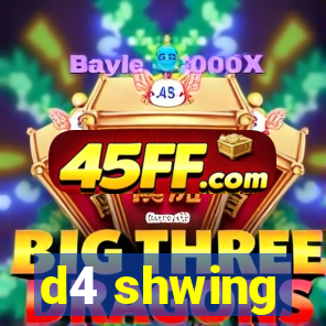 d4 shwing